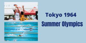 Tokyo 1964 Summer Olympics