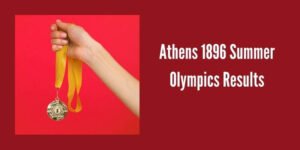 Athens 1896 Summer Olympics Results