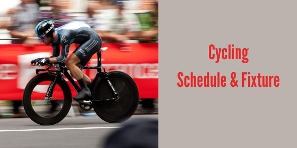 Cycling Schedule & Fixture at Tokyo 2020 Olympic Game