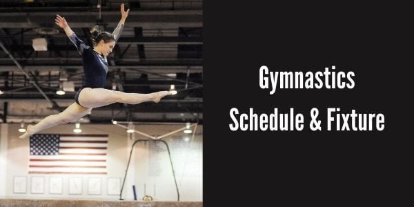 Gymnastics Schedule & Fixture at the Tokyo 2020 Summer Olympics