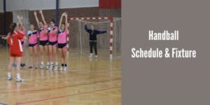 Handball Schedule & Fixture
