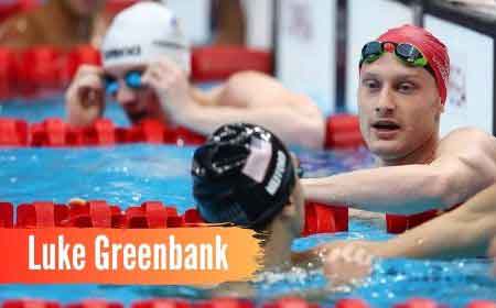 Who is Luke Greenbank? Biography, Swimming Records & Net Worth