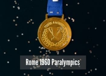 Rome 1960 Paralympics – Medal Tally, Results & Facts