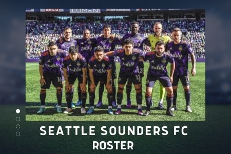 Seattle Sounders FC Current Roster