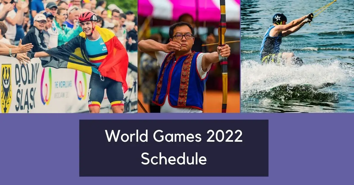World Games 2022 Schedule