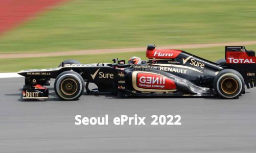 Seoul E-Prix 2022 Schedule & TV Coverage