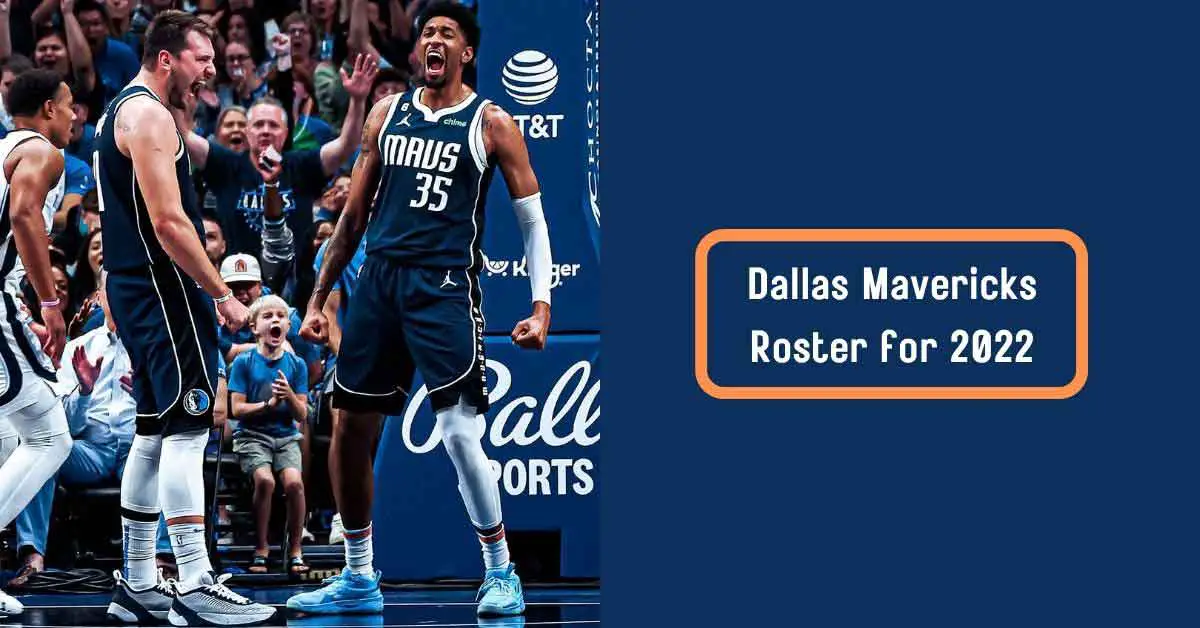 Dallas Mavericks Roster for 2022