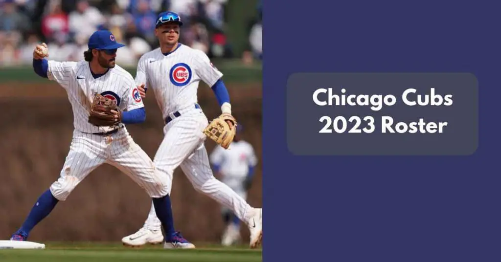 Chicago Cubs 2023 Season Roster & Players
