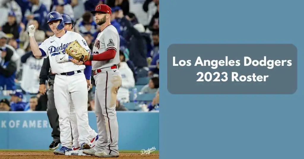 Los Angeles Dodgers 2023 Roster & Player List