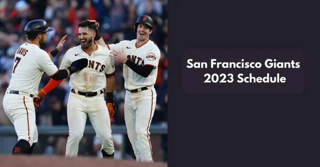 San Francisco Giants 2023 TV Schedule & Fixture
