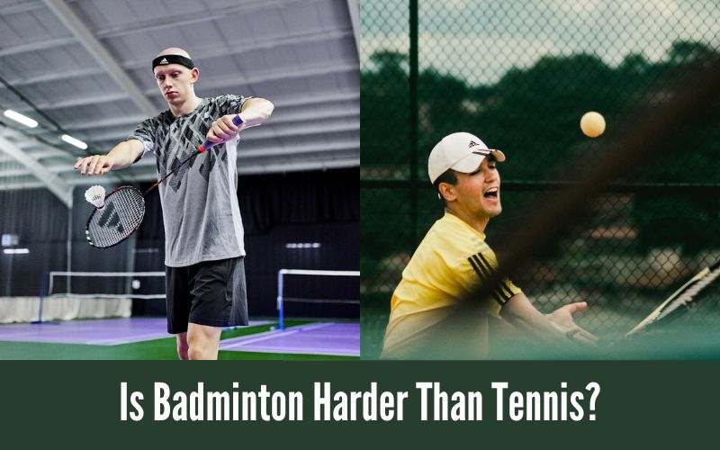 Is Badminton Harder Than Tennis?