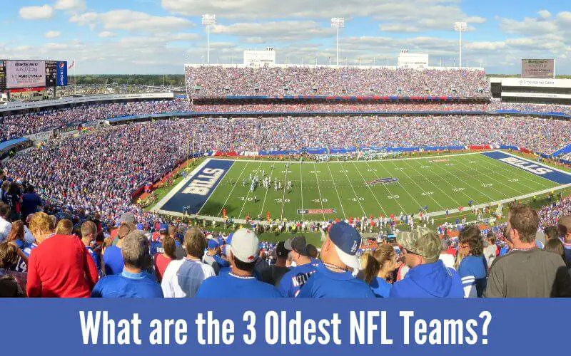 What Are the 3 Oldest NFL Teams?