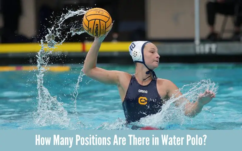 How Many Positions Are There in Water Polo?