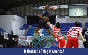 Is Handball a Thing in America