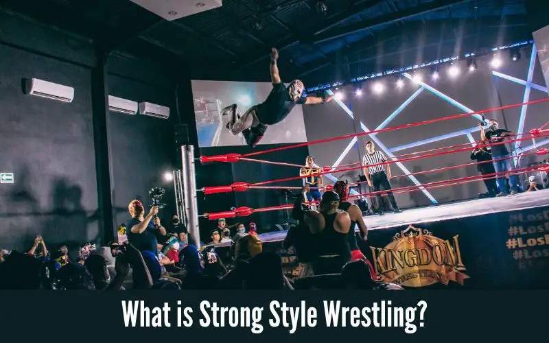 What is Strong Style Wrestling?
