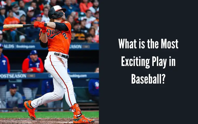 What is the Most Exciting Play in Baseball