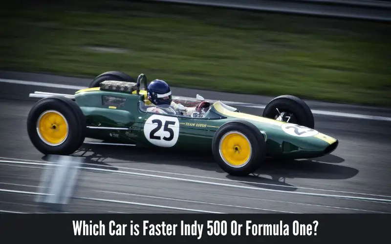 Which Car is Faster Indy 500 Or Formula One?