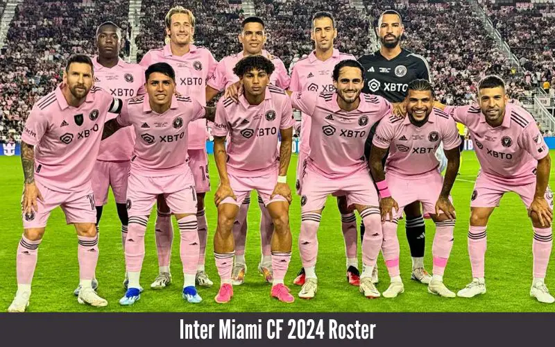 Inter Miami CF 2024 Roster