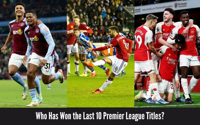 Last 10 Premier League Titles