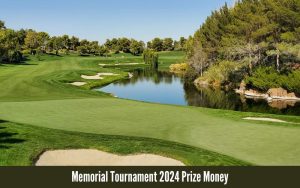Memorial Tournament 2024 Prize Money
