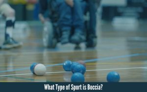 What Type of Sport is Boccia