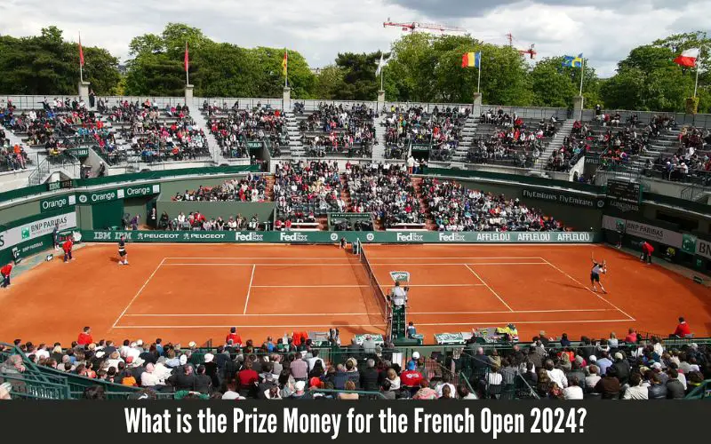 What is the Prize Money for the French Open 2024