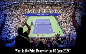 What is the Prize Money for the US Open 2024