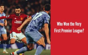 Who Won the Very First Premier League