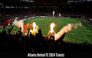 Atlanta United Fc 2024 Tickets