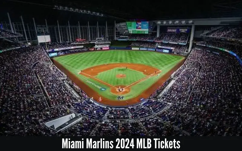 Cheap Miami Marlins 2024 MLB Tickets [Buy]