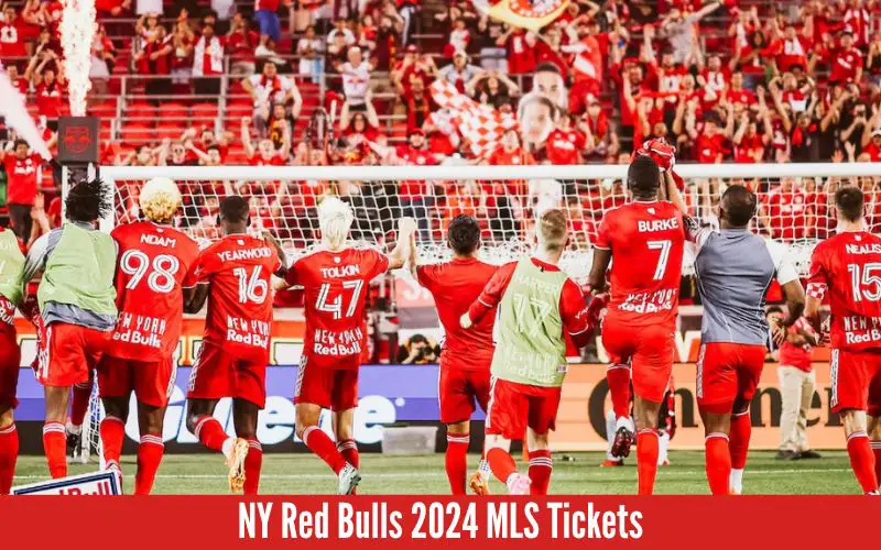 NY Red Bulls 2024 MLS Tickets
