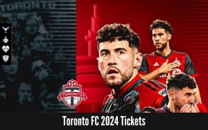 Toronto FC 2024 Tickets