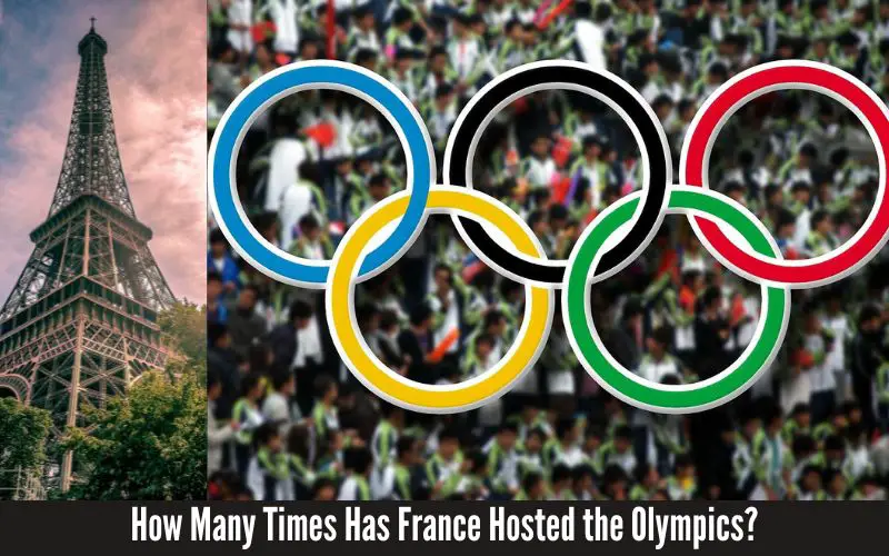 How Many Times Has France Hosted the Olympics