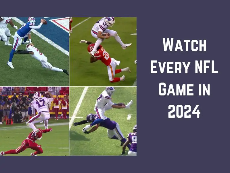 Watch Every NFL Game in 2024