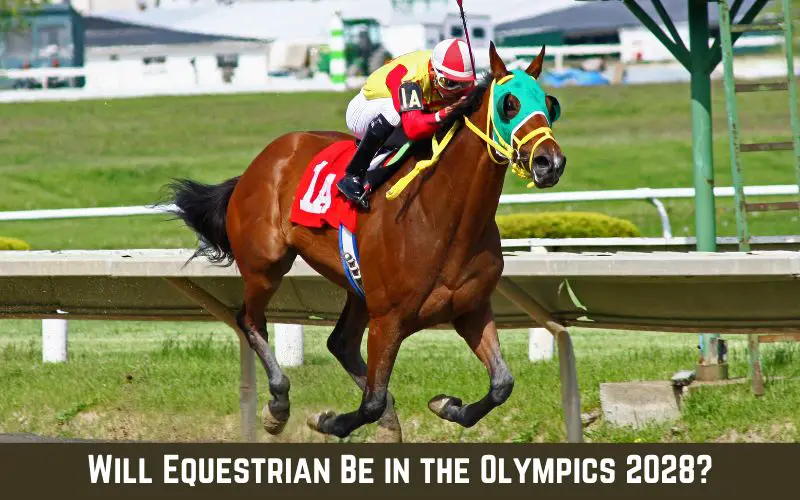 Will Equestrian Be in the Olympics 2028